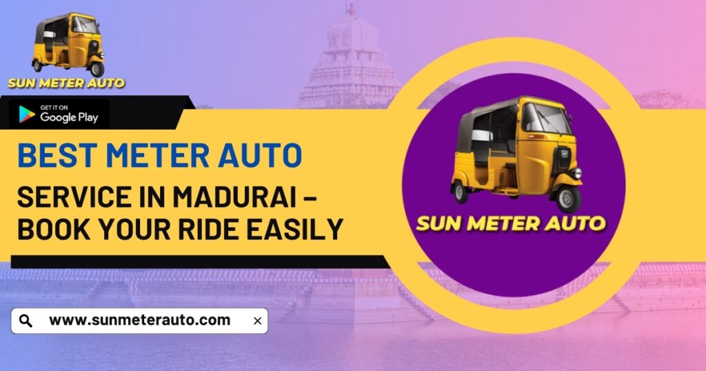 Best meter auto service in madurai